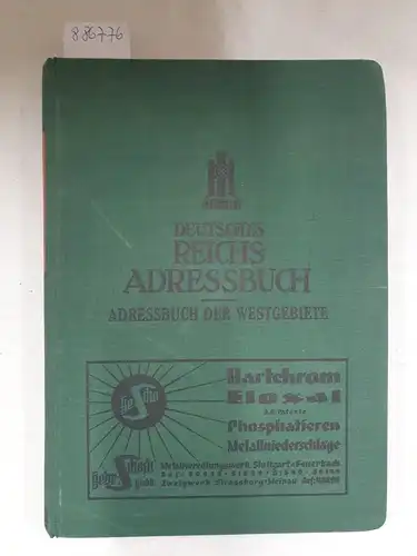 Verlag "Deutsches Reichs-Adressbuch für Industrie, Gewerbe, Handel" (Hrsg.): Deutsches Reichs-Adressbuch : 1942/43 : Die Westgebiete : Ortsverzeichnis : Branchenverzeichnis 
 Elsass-Lothringen : Luxemburg. 