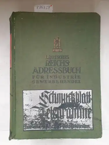 Verlag "Deutsches Reichs-Adressbuch für Industrie, Gewerbe, Handel" (Hrsg.): Deutsches Reichs-Adressbuch für Industrie, Gewerbe, Handel : 1941 : Buch VI : Bezugsquellen 
 Verwaltung u. Wirtschaft : Branchen : Warenverzeichnis : Fremdsprachenteil. 