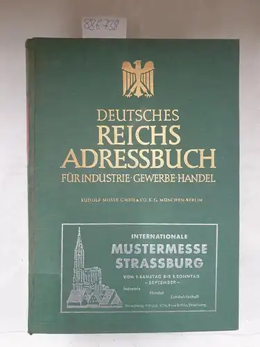 Rudolf Mosse: Deutsches Reichs-Adressbuch für Industrie - Gewerbe - Handel, Band 1: Baden-Württemberg, Bayern, Rheinland-Pfalz, Saarland, Ortsregister. 