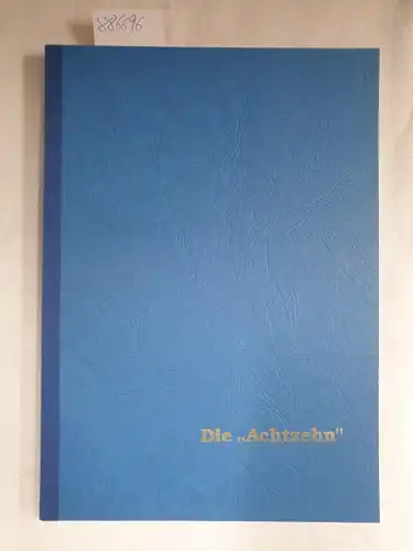 Kriegsgefangenen-Kameradschaft ehemaliger Leninogorsker: Die "Achtzehn"- 1945-1949. 