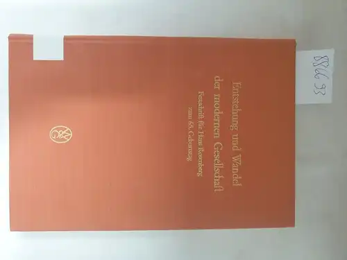 Ritter, Gerhard A. (Hrsg.): Entstehung und Wandel der modernen Gesellschaft. Festschrift für Hans Rosenberg zum 65. Geburtstag. 