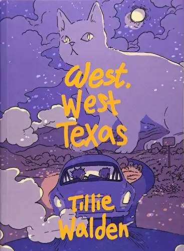 Tillie, Walden: West, West Texas. 
