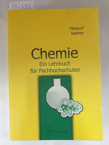Pfestorf, Roland und Heinz Kadner: Chemie - ein Lehrbuch für Fachhochschulen. 
