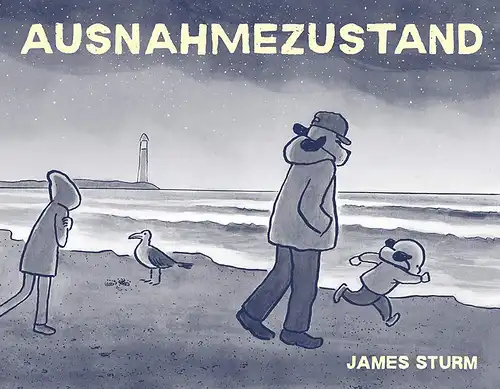 Sturm, James (Verfasser und Sven Scheer: Ausnahmezustand. 