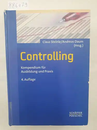 Steinle, Claus (Hrsg.): Controlling - Kompendium für Ausbildung und Praxis. 