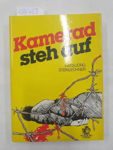 Steinlechner, Hansjörg: Kamerad - steh auf. 