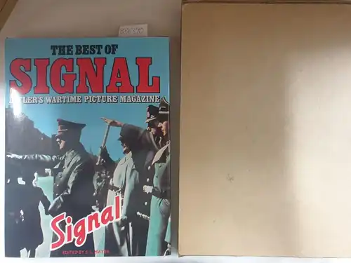 Mayer, S: Best of "Signal", Hitler's Wartime Picture Magazine ( A Bison Book). 