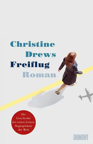 Drews, Christine: Freiflug. 