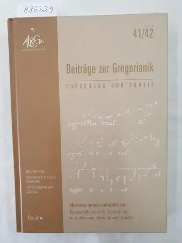 Dostal, Christian, Johannes Berchmans Göschl und Cornelius Pouderoijen (Hrsg.): Beiträge zur Gregorianik : Forschung und Praxis : Band 41/42 
 Restitution : Beitrag : Bericht : Mitteilungen der AISCGre : Offertorien. 