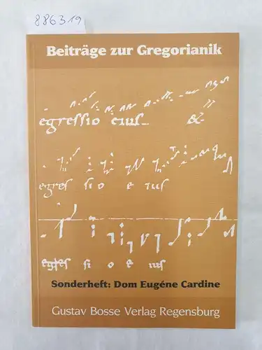 Agustoni, Luigi und Rupert Fischer (Hrsg.): Beiträge zur Gregorianik : Sonderheft: Dom Eugéne Cardine. 