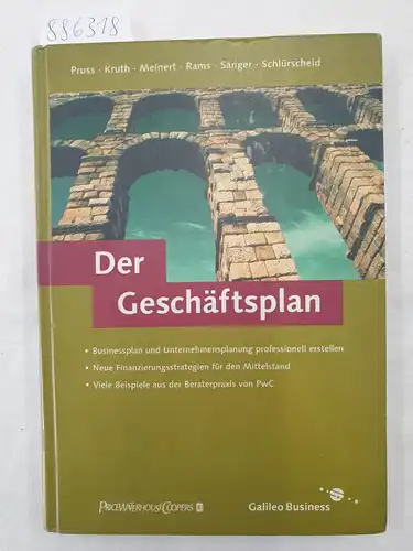 Pruss, Roland: Der Geschäftsplan : (Businessplan und Unternehmensplanung professionell erstellen ; neue Finanzierungsstrategien für den Mittelstand ; viele Beispiele aus der Beraterpraxis von PwC) 
 PriceWaterhouseCoopers / Galileo Business. 