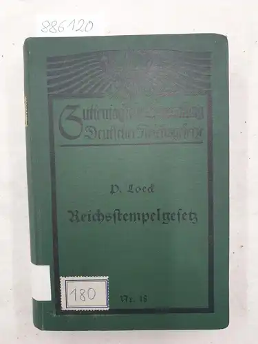 Deutsches Reich: Reichsstempelgesetz vom 3. Juli 1913. 