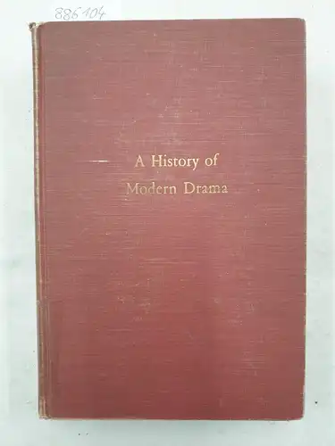 Clark, H. Clark and George Freedley: A History of Modern Drama. 