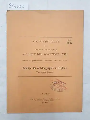 Brandl, Alois: Anfänge der Autobiographie in England 
 Sitzungsberichte der königlich preussischen Akademie der Wissenschaften. 