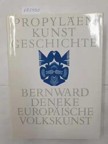 Leuzinger, Elsy: Europäische Volkskunst : (Halbleder Ausgabe) 
 Propyläen Kunstgeschichte : Supplementband V. 