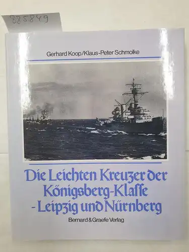 Koop, Gerhard und Klaus-Peter Schmolke: Die Leichten Kreuzer Königsberg, Karlsruhe, Köln, Leipzig, Nürnberg. (Schiffsklassen und Schiffstypen der deutschen Marine : Band 5). 