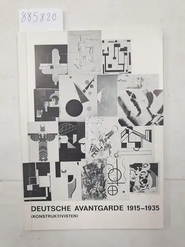 Galerie Gmurzynska-Bargera (Hrsg.): Deutsche Avantgarde 1915-1935 (Konstruktivisten). 