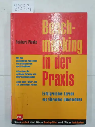Pieske, Reinhard: Benchmarking in der Praxis : (Erfolgreiches Lernen von führenden Unternehmen). 