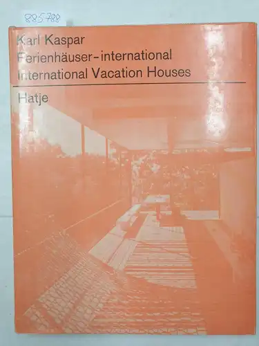 Kaspar, Karl: Ferienhäuser international = International Vacation Houses. 