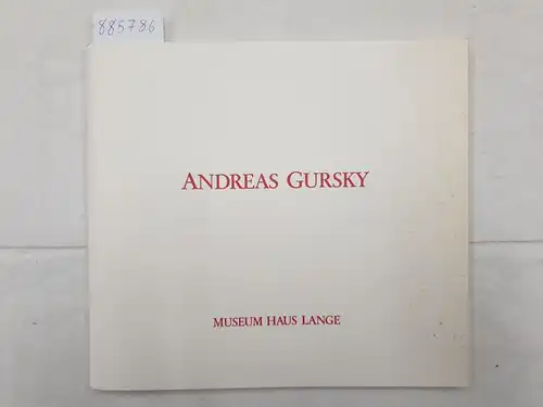 Heynen, Julian: Andreas Gursky - Museum Haus Lange 5.11. bis 17.12.1989. 