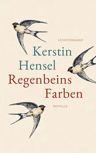 Hensel, Kerstin: Regenbeins Farben. 