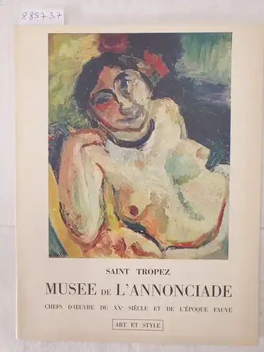 Dunnoyer De Segonzac, André: Musée De L'Annonciade Saint-Tropez. 