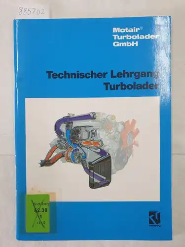 Motair Turbolader GmbH (Hrsg.): Technischer Lehrgang Turbolader. 