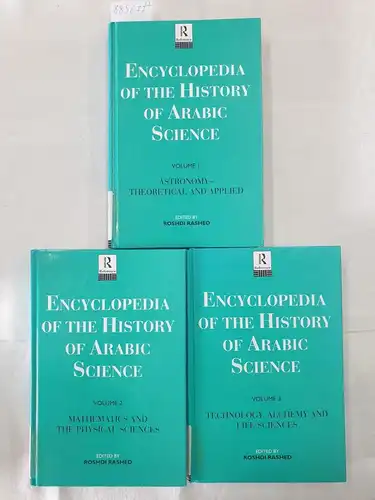 Rashed, Roshdi: Encyclopedia of the History of Arabic Science - 3 Bände. 