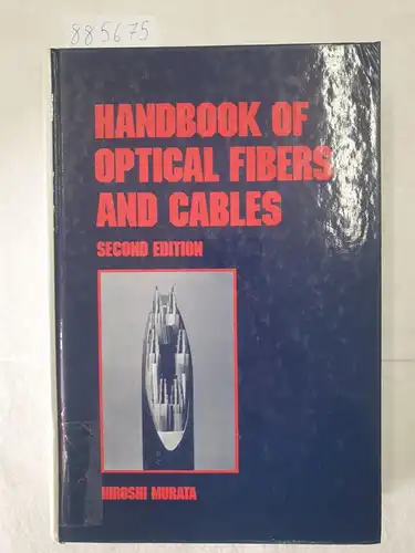 Murata, Hiroshi: Handbook of Optical Fibers and Cables. 