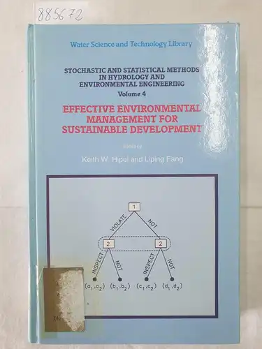 Hipel, Keith W. and Liping Fang: Stochastic and Statistical Methods in Hydrology and Environmental Engineering - Volume IV 
 Effective Environmental Management for Sustainable Development. 