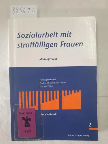 Vollstedt, Anja: Sozialarbeit mit straffälligen Frauen. 