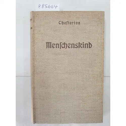 Chesterton, Gilbert Keith: Menschenskind. 