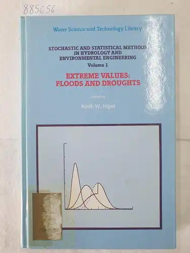 Hipel, Keith W: Stochastic and Statistical Methods in Hydrology and Environmental Engineering - Volume I 
 Extreme Values - Floods and Droughts. 