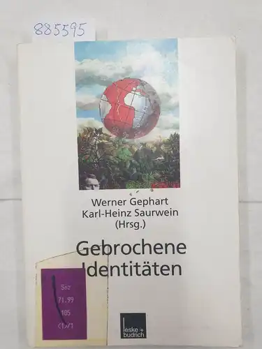 Gephart, Werner (Herausgeber): Gebrochene Identitäten : zur Kontroverse um kollektive Identitäten in Deutschland, Israel, Südafrika, Europa und im Identitätskampf der Kulturen. 