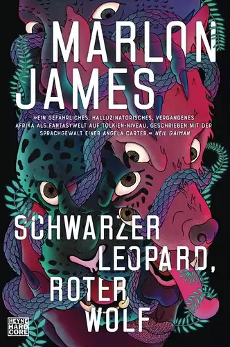 James, Marlon: Schwarzer Leopard, roter Wolf. 