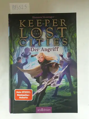 Messenger, Shannon und Doris Attwood: Keeper of the Lost Cities - Der Angriff. 