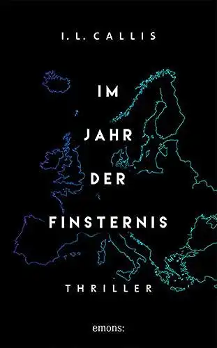 Callis, I. L: Im Jahr der Finsternis. 