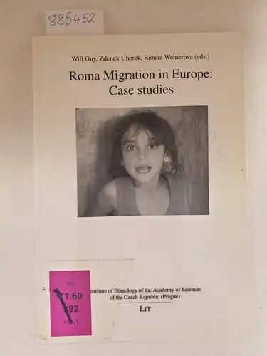 Guy, Will, Zdenek Uherek and Renata Weinerova: Roma Migration in Europe : Case studies  ( Institute of Ethnology of the Academy of Sciences of the Czech Republic (Prague). 