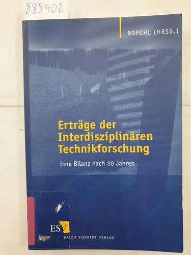 Braun, Martin und Günter Ropohl (Hrsg.): Erträge der interdisziplinären Technikforschung - Eine Bilanz nach 20 Jahren. 