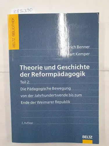 Benner, Dietrich und Herwarth Kemper: Theorie und Geschichte der Reformpädagogik : Teil 2 
 Die Pädagogische Bewegung von der Jahrhundertwende bis zum Ende der Weimarer Republik. 
