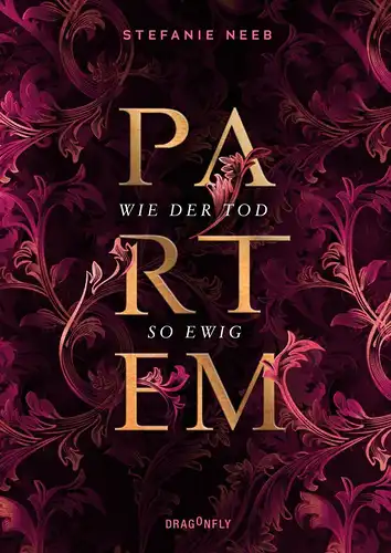 Neeb, Stefanie: Partem - wie der Tod so ewig. 