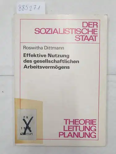 Dittmann, Roswitha: Effektive Nutzung des gesellschaftlichen Arbeitsvermögens. 