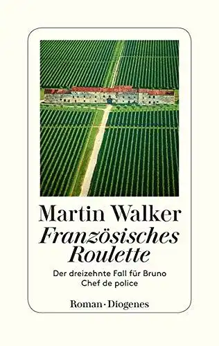 Walker, Martin und Michael Windgassen: Französisches Roulette - Der dreizehnte Fall für Bruno, Chef de police. 