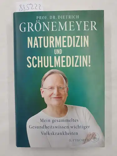 Grönemeyer, Dietrich: Naturmedizin und Schulmedizin! 
 (Mein gesammeltes Gesundheitswissen wichtiger Volkskrankheiten). 