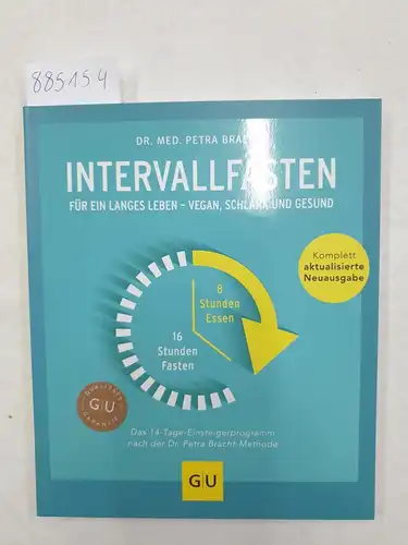 Bracht, Petra: Intervallfasten - für ein langes Leben 
 Vegan, schlank und gesund. 