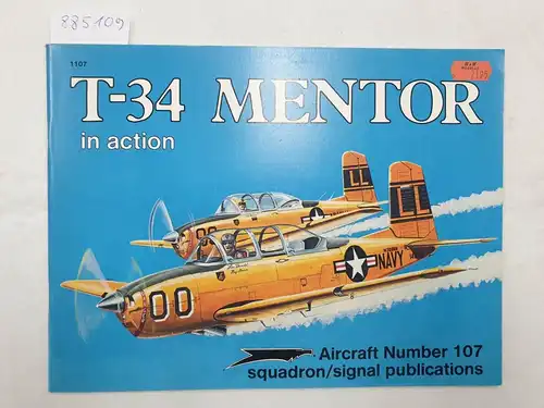 Drendel, Lou: T-34 Mentor In Action 
 (Aircraft No. 107). 