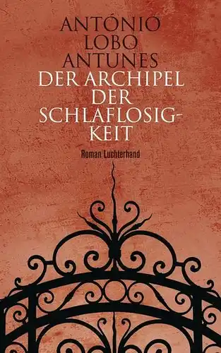 Antunes, António Lobo und Maralde Meyer-Minnemann: Der Archipel der Schlaflosigkeit. 