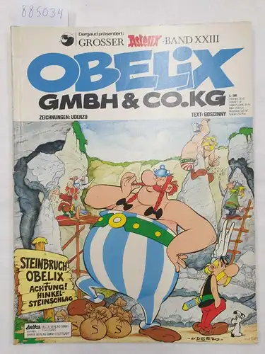 Goscinny, René und Albert Uderzo: Asterix - Obelix GmbH und Co.Kg 
 Asterix Bd. 23. 