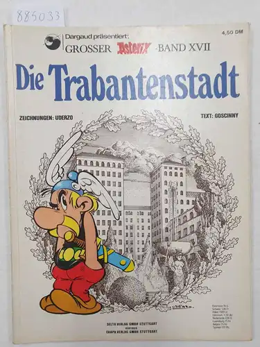 Goscinny, René und Albert Uderzo: Asterix - Die Trabantenstadt 
 Asterix Bd. 17. 