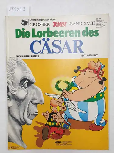 Goscinny, René und Albert Uderzo: Asterix - Die Lorbeeren des Cäsar 
 Asterix Bd. 18. 